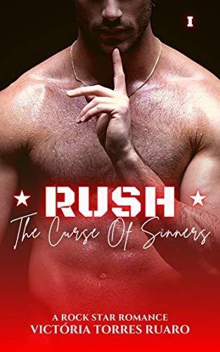 Ler RUSH (The Curse Of Sinners Livro 1), do autor Victória Torres Ruaro; Victória Torres Ruaro